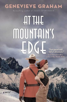At the Mountain's Edge by Genevieve Graham 9781501193392