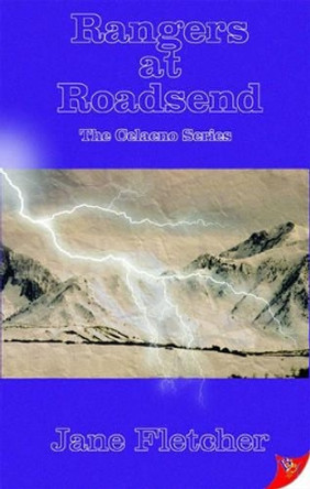 Rangers at Roadsend: The Celaeno Series by Jane Fletcher 9781933110288