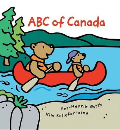 ABC of Canada by Kim Bellefontaine 9781553376859