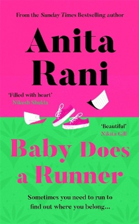 Baby Does A Runner: The debut novel from Anita Rani by Anita Rani 9781838779405