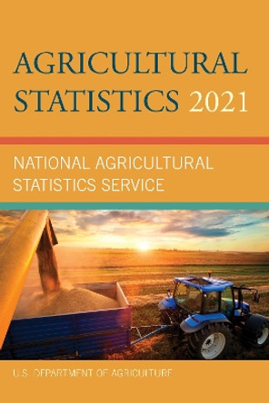 Agricultural Statistics 2021 by U.S. Department of Agriculture 9781636710969