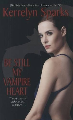 Be Still My Vampire Heart by Kerrelyn Sparks 9780061118449
