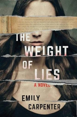 The Weight of Lies: A Novel by Emily Carpenter 9781477818435