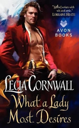 What a Lady Most Desires by Lecia Cornwall 9780062332400