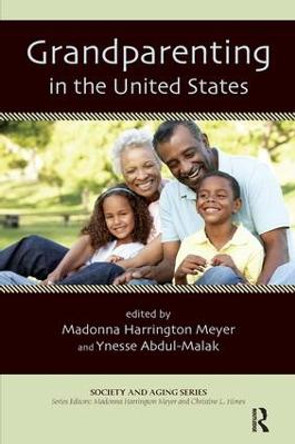 Grandparenting in the United States by Madonna Harrington Meyer