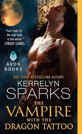 The Vampire with the Dragon Tattoo by Kerrelyn Sparks 9780062107732