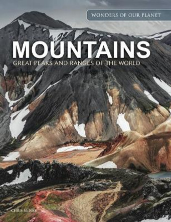 Mountains: Great Peaks and Ranges of the World by Chris McNab 9781838863128