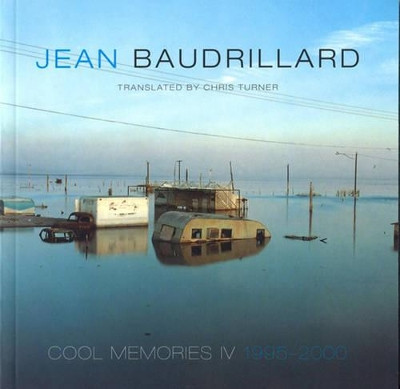 Cool Memories IV: 1995-2000 by Jean Baudrillard 9781859844625
