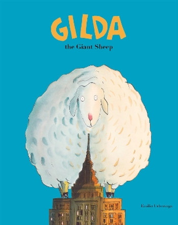 Gilda the Giant Sheep by Emilio Urberuaga 9788417123246