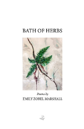 Bath of Herbs by Emily Zobel-Marshall 9781845235574