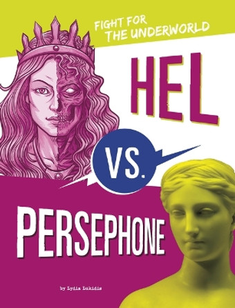 Hel vs. Persephone: Fight for the Underworld by Lydia Lukidis 9781669016373