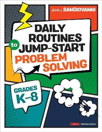 Daily Routines to Jump-Start Problem Solving, Grades K-8 by John J. SanGiovanni 9781071888261