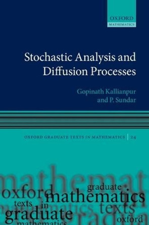 Stochastic Analysis and Diffusion Processes by Gopinath Kallianpur 9780199657070