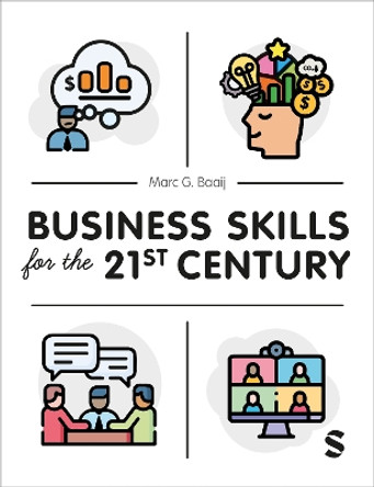 Business Skills for the 21st Century by Marc G. Baaij 9781529600001