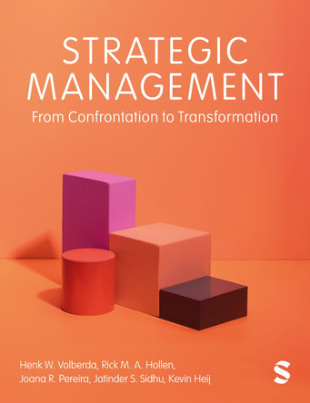 Strategic Management: From Confrontation to Transformation by Henk W. Volberda 9781529770575