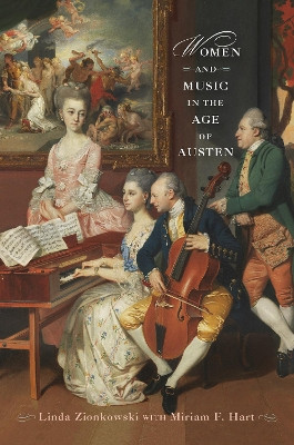 Women and Music in the Age of Austen by Linda Zionkowski 9781684485161