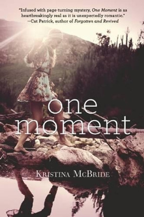 One Moment by Kristina McBride 9781510714557