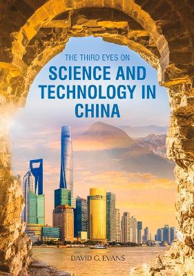 The Third Eyes on Science and Technology in China by David G Evans 9781487810344
