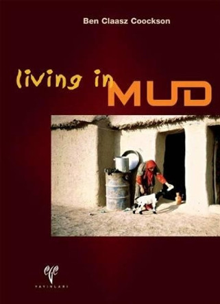 Living in Mud by B Claasz Coockson 9786055607012