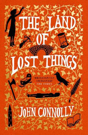 The Land of Lost Things: the highly anticipated follow up to The Book of Lost Things by John Connolly 9781529391817