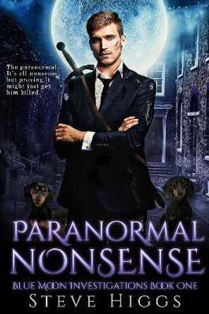 Paranormal Nonsense by Steve Higgs 9781915757722