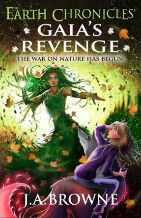 Gaia's Revenge by J A Browne 9781739306021