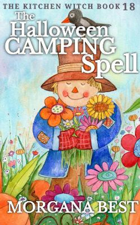 The Halloween Camping Spell by Morgana Best 9781922595782