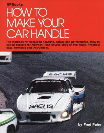 How To Make Your Car Handle Hp46 by Fred Puhn