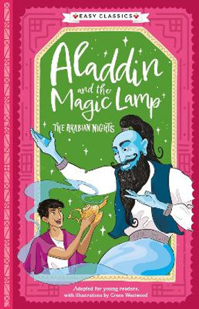 Arabian Nights: Aladdin and the Magic Lamp (Easy Classics) by Kellie Jones 9781782268369