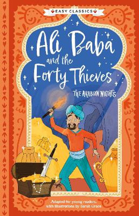 Arabian Nights: Ali Baba and the Forty Thieves (Easy Classics) by Kellie Jones 9781782268376