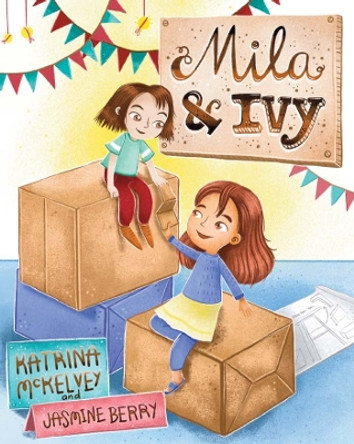 Mila & Ivy by Katrina McKelvey 9781761110801