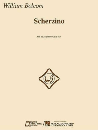 Scherzino: Saxophone Quartet by William Bolcom 9781423424994