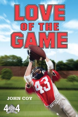 Love of the Game by John Coy 9781250006370