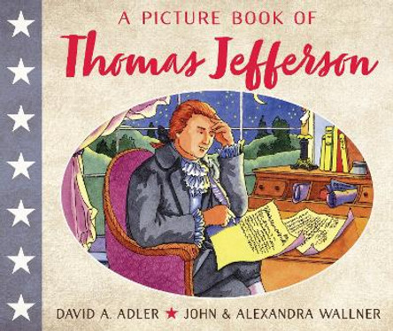 A Picture Book of Thomas Jefferson by David A. Adler 9780823440498