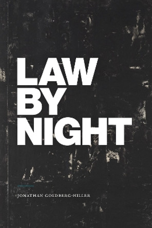 Law by Night by Jonathan Goldberg-Hiller 9781478020530