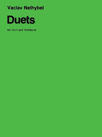 Duets for Horn and Trombone by Vaclav Nelhybel 9780793551811