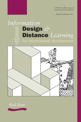 Information Design and Distance Learning for International Development by Margaret Ince 9780906055922