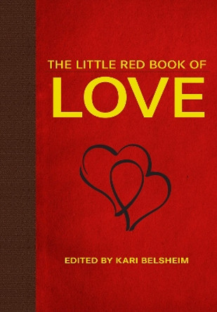 The Little Red Book of Love by Kari Belsheim 9781626361980