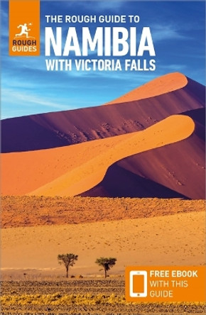 The Rough Guide to Namibia with Victoria Falls: Travel Guide with Free eBook by Rough Guides 9781839059711