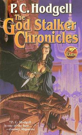 The God Stalker Chronicles by P. C. Hodgell 9781439133361