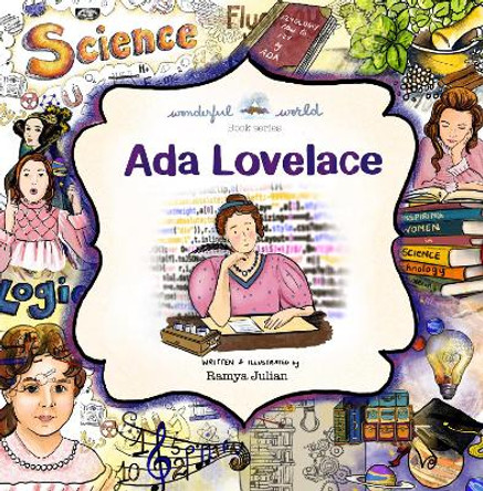 Ada Lovelace - A Biography in Rhyme: The perfect snuggle time read so little readers everywhere can dream big! by Ramya Julian 9781916530058