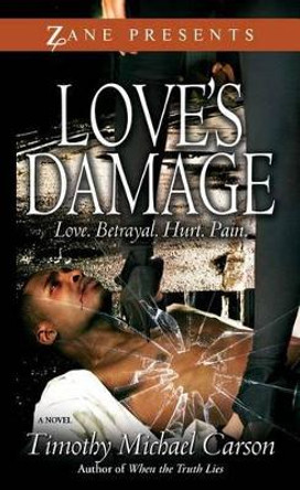 Love's Damage: A Novel by Timothy  Michael Carson 9781593093105