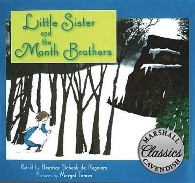 Little Sister and the Month Brothers by Beatrice Schenk De Regniers 9781477810460