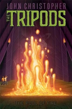The Pool of Fire by John Christopher 9781481414807