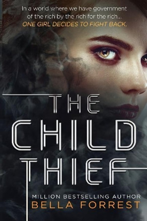 The Child Thief by Bella Forrest 9781717492685
