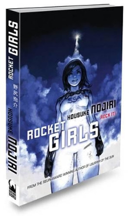 Rocket Girls by Housuke Nojiri 9781421536422