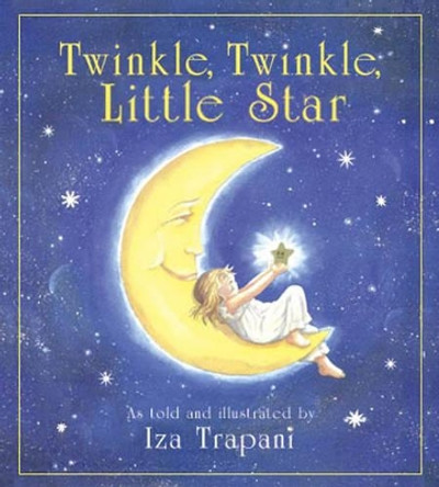 Twinkle, Twinkle, Little Star by Iza Trapani 9781879085701