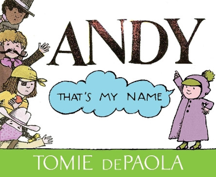 Andy, That's My Name by Tomie dePaola 9781534430143