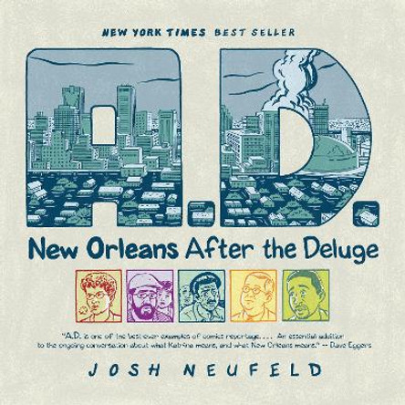 A.D.: New Orleans After the Deluge by Josh Neufeld 9780375714887