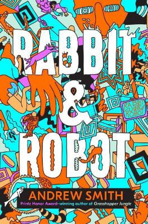 Rabbit & Robot by Translator Andrew Smith 9781534422209